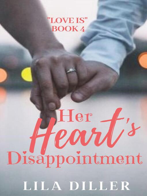 Title details for Her Heart's Disappointment by Lila Diller - Available